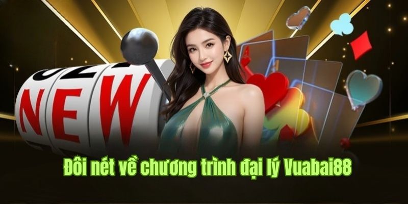 Giới thiệu công việc đại lý tại Vuabai88 hấp dẫn cho người chơi