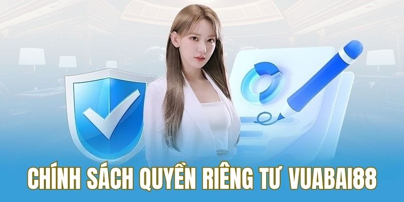 Nội dung chính trong quyền riêng tư vuabai88